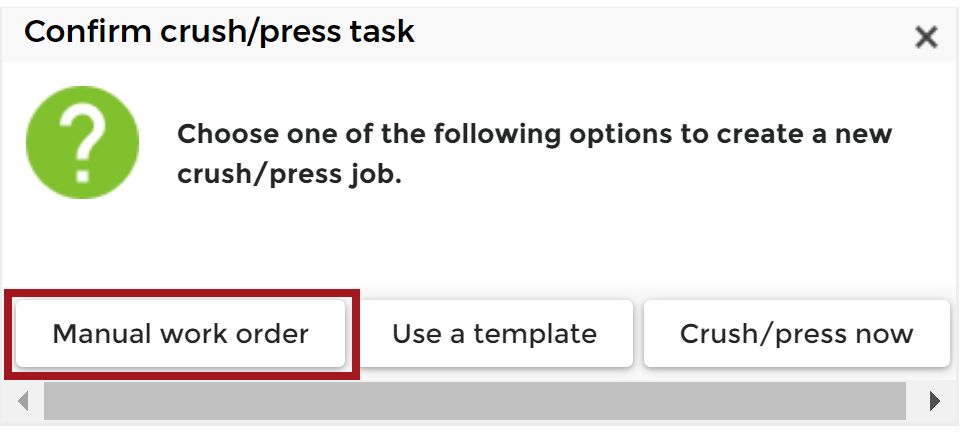 Confirm_Crush_Press_Task_-_Manual_Work_Order_20200422.png